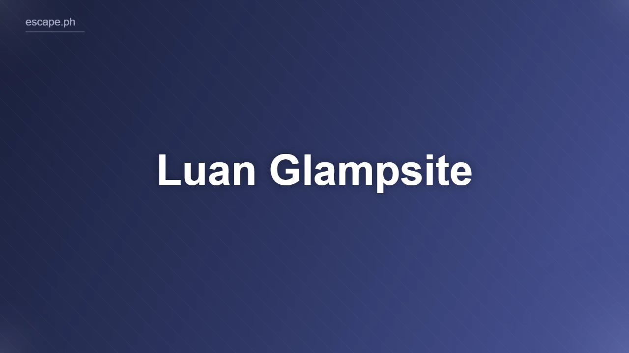 Luan Glampsite