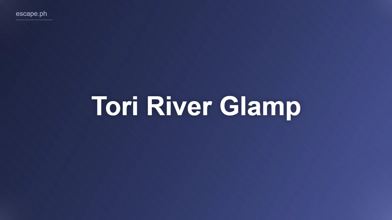 Tori River Glamp