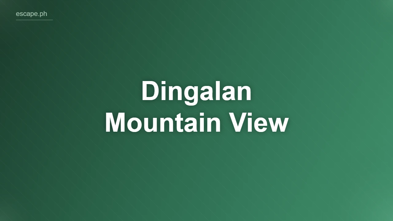 Dingalan Mountain View